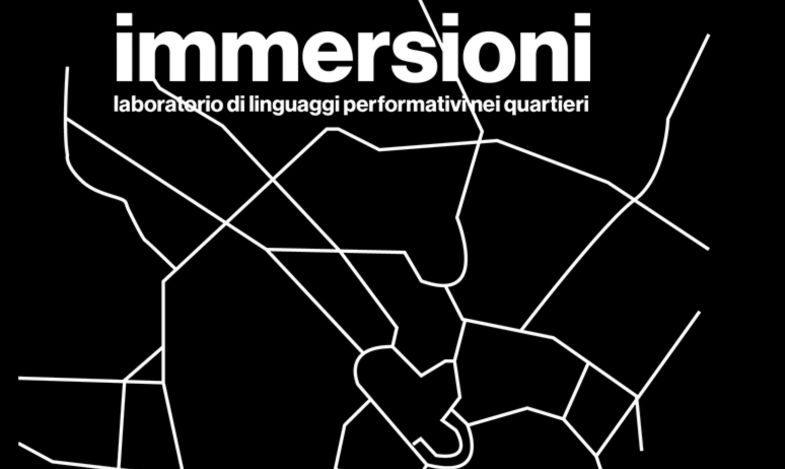 Immersioni. laboratorio di linguaggi performativi nei quartieri